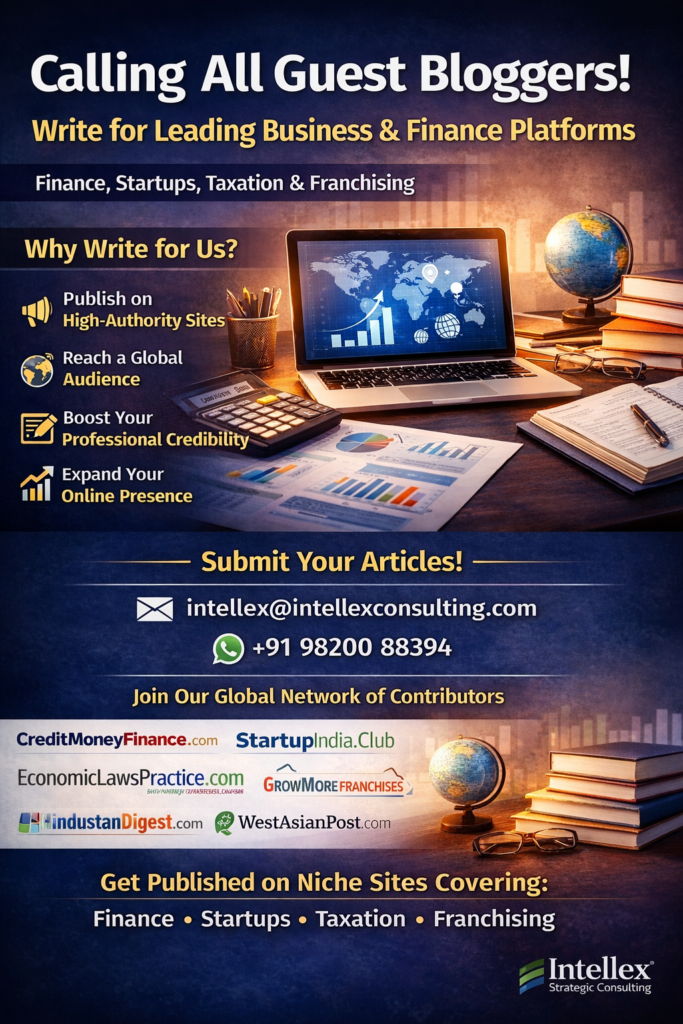 Write for Top Business & Finance Platforms – Guest Blogging Opportunity with Global Reach.